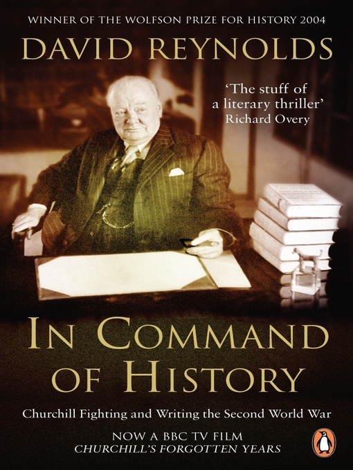 Title details for In Command of History by David Reynolds - Available